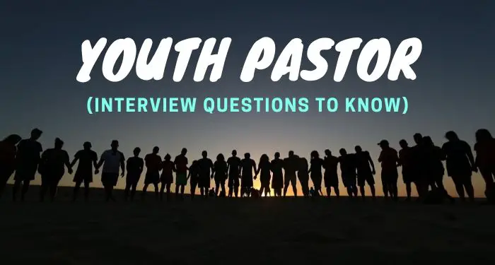 Interview questions for youth pastor