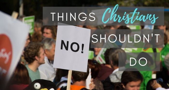 Things Christians can't do