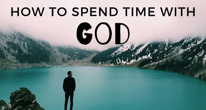 how to spend time with God